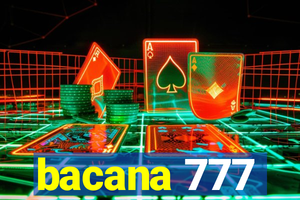 bacana 777